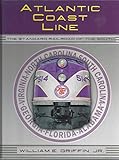Atlantic Coast Line: The Standard Railroad of the South