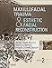 Maxillofacial Trauma and Esthetic Facial Reconstruction
