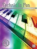 Technic Is Fun, Bk 4 (Hirschberg Fun Series)