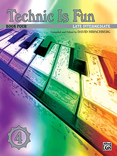 Technic Is Fun, Bk 4 (Hirschberg Fun Series, Bk 4)