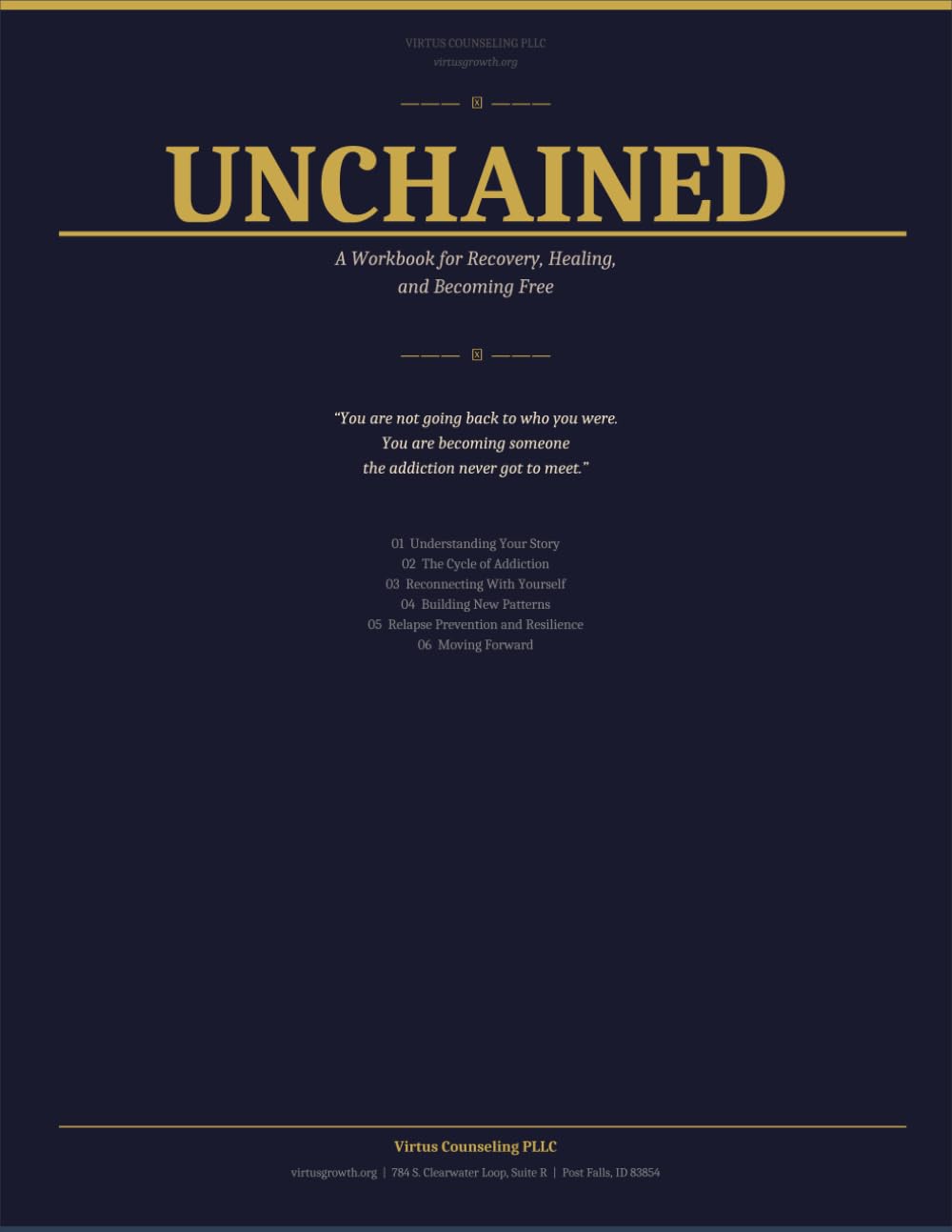 Unchained: A Workbook for Recovery, Healing, and Becoming Free (Self-Help)