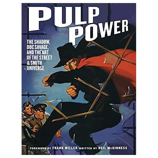 Pulp Power: The Shadow, Doc Savage, and the Art of the Street & Smith Universe