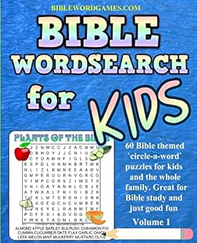 Kids Bible Word Search Puzzles Volume 1: 60 Bible Themed Word Search (Circle-A-Word) Puzzles on Bible Characters. Places, and Events