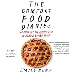 The Comfort Food Diaries Audiobook By Emily Nunn cover art