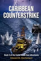 Caribbean Counterstrike (Cutter Kauai Sea Adventures) 1956777105 Book Cover