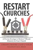 Restart Churches - Proven Strategy to Restore Vibrant Ministry in Your Church
