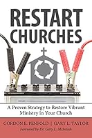Restart Churches - Proven Strategy to Restore Vibrant Ministry in Your Church 1936812347 Book Cover