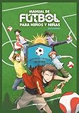 camiseta futbol china manga larga  Manual de fútbol para niños y niñas: Campamento mundial de fútbol