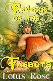 Revenge of the Faebots (Faerie Brace-Face Trilogy Book 2)