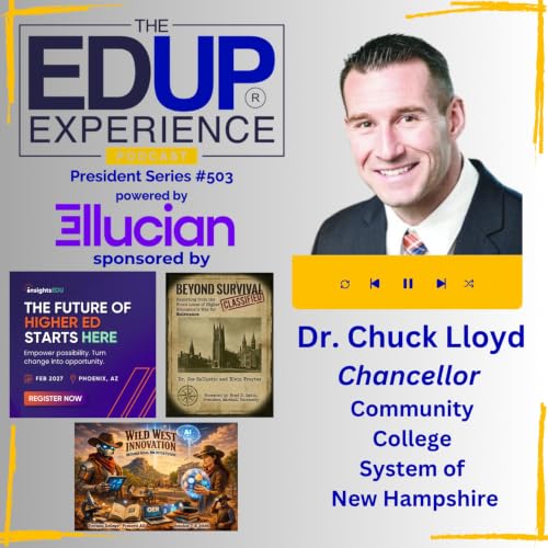 It Is a Demographic Hill, Not a Cliff - with Dr. Chuck Lloyd, Chancellor, Community College System of New Hampshire