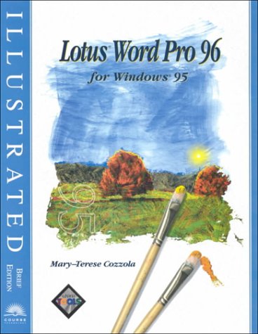 Lotus Word Pro 96: Illustrated Brief Ed : Cozzola, Mary-Terese ...