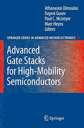 Advanced Gate Stacks for High-Mobility Semiconductors 2007th Edition-Wow! eBook
