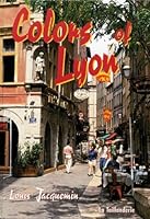Colors of Lyon 287629169X Book Cover