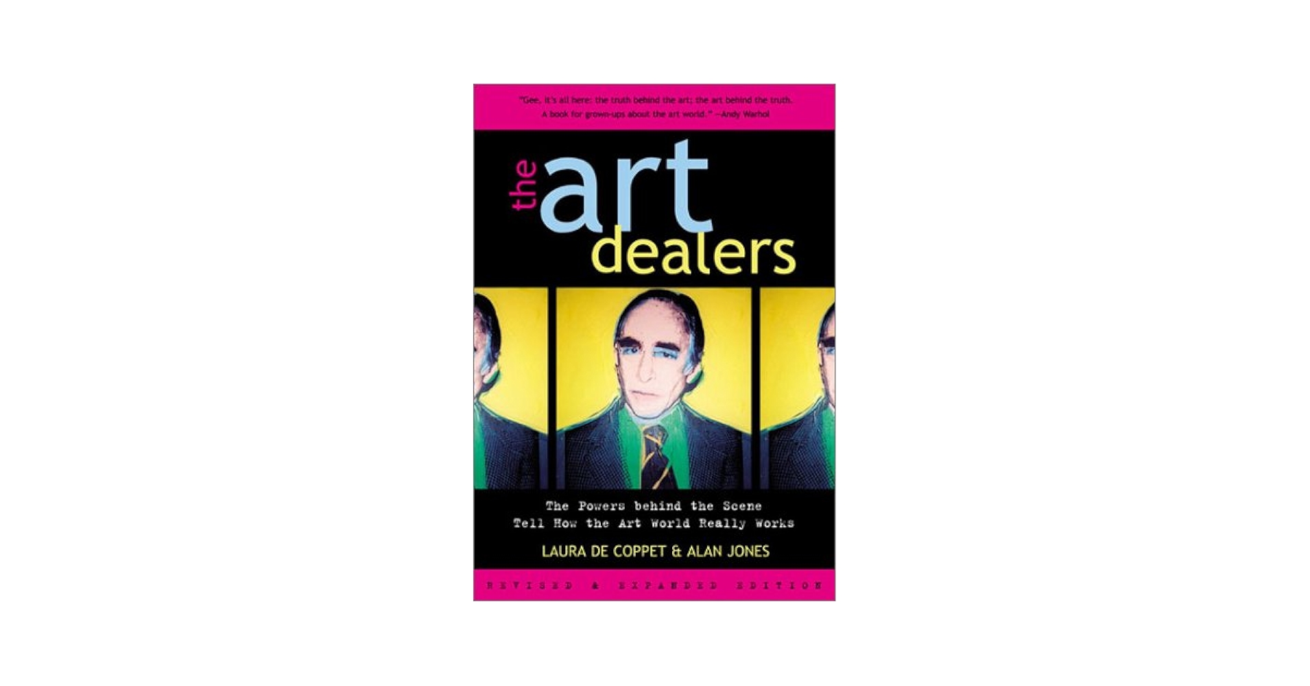 アート・ディーラー THE ART DEALERS The Art Dealers: The Powers Behind the Scene Tell How the