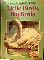Little Birds, Big Birds 0671634917 Book Cover