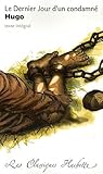 hachette marvel  Le dernier Jour d\'un condamné, Victor Hugo (Classiques Hachette (94))