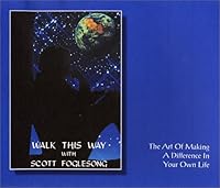 Walk This Way: The Art Of Making A Difference In Your Own Life 0971606404 Book Cover