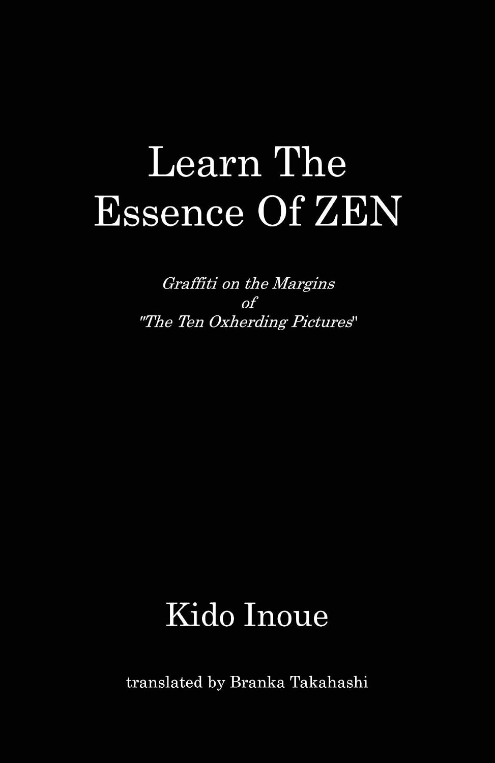 Learn the Essence of ZEN: Graffiti on the Margins of "The Ten Oxherding Pictures"
