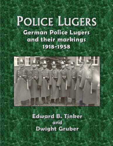 Police Lugers: German Police Lugers and Their Markings 1918-1958