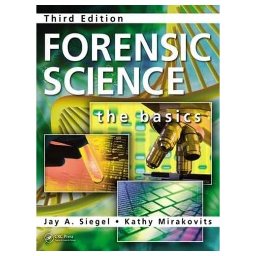 Forensic Science: The Basics, Third Edition