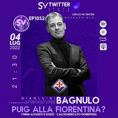 Puig alla Fiorentina? Jovic, &egrave; fatta!Bagnulo in da Space &bull; EP10S2 | Twitter SpaceViola copertina