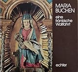 wallfahrt advent maria alm 2018  Maria Buchen eine fränkische Wallfahrt