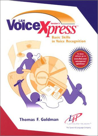 Pearson Education - L & H Voice Xpress: Basic Skills in Voice Recognition