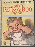 Baby's Peek-a-Boo Book: A Baby's Sturdi-Board Book B00MH7DDPI Book Cover