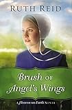 Brush of Angel's Wings (A Heaven On Earth Novel)