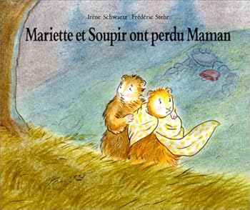Hardcover mariette et soupir ont perdu maman [French] Book