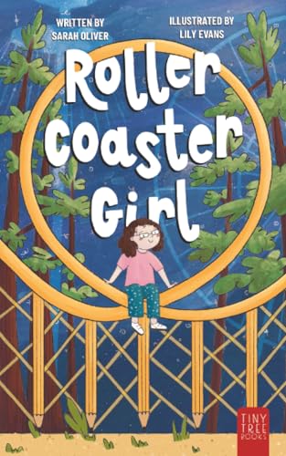 Rollercoaster Girl: An Inspiring and Imaginative Middle Grade Adventure for Kids Ages 7 to 11