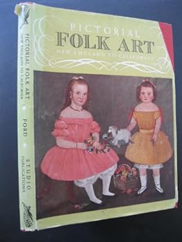 Hardcover Pictorial folk art, New England to California (An American Studio book) Book