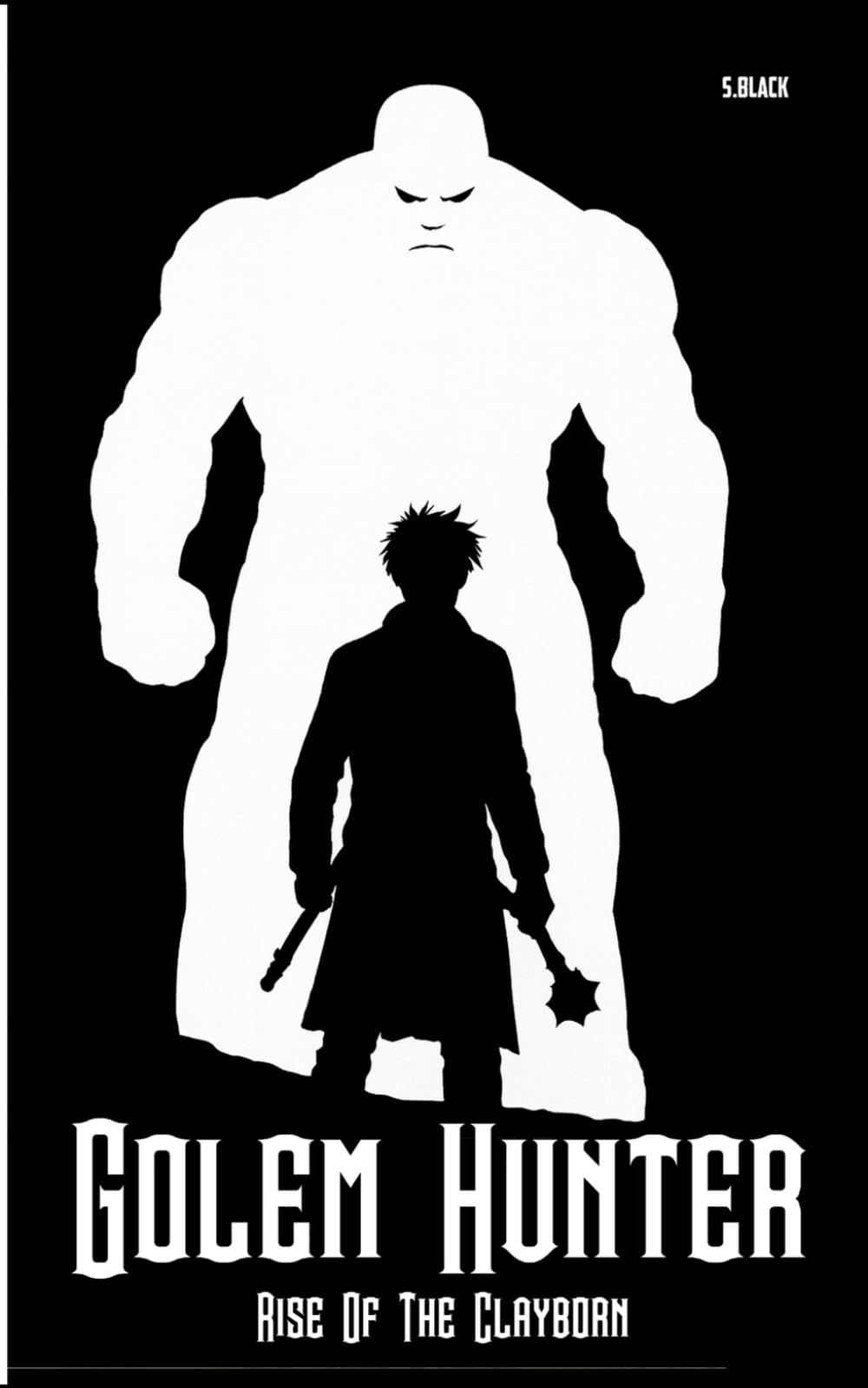 Golem Hunter: Rise Of The Clayborn (Crossbow Chronicles)