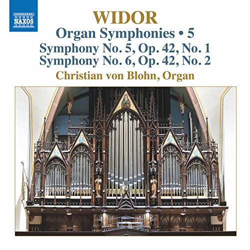 Widor, C.-M.: Organ Symphonies (Complete), Vol. 5 - Nos. 5 And 6