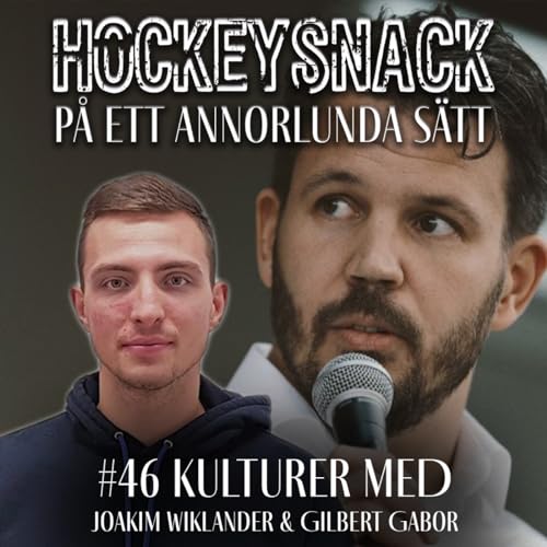 #46 Kulturer med Joakim Wiklander & Gilbert Gabor cover art
