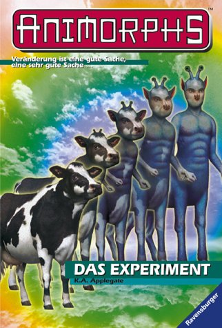 ANIMORPHS 28. Das Experiment. ( Ab 11 J.). [German] 3473348783 Book Cover