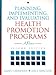 Planning, Implementing, and Evaluating Health Promotion Programs: A Primer