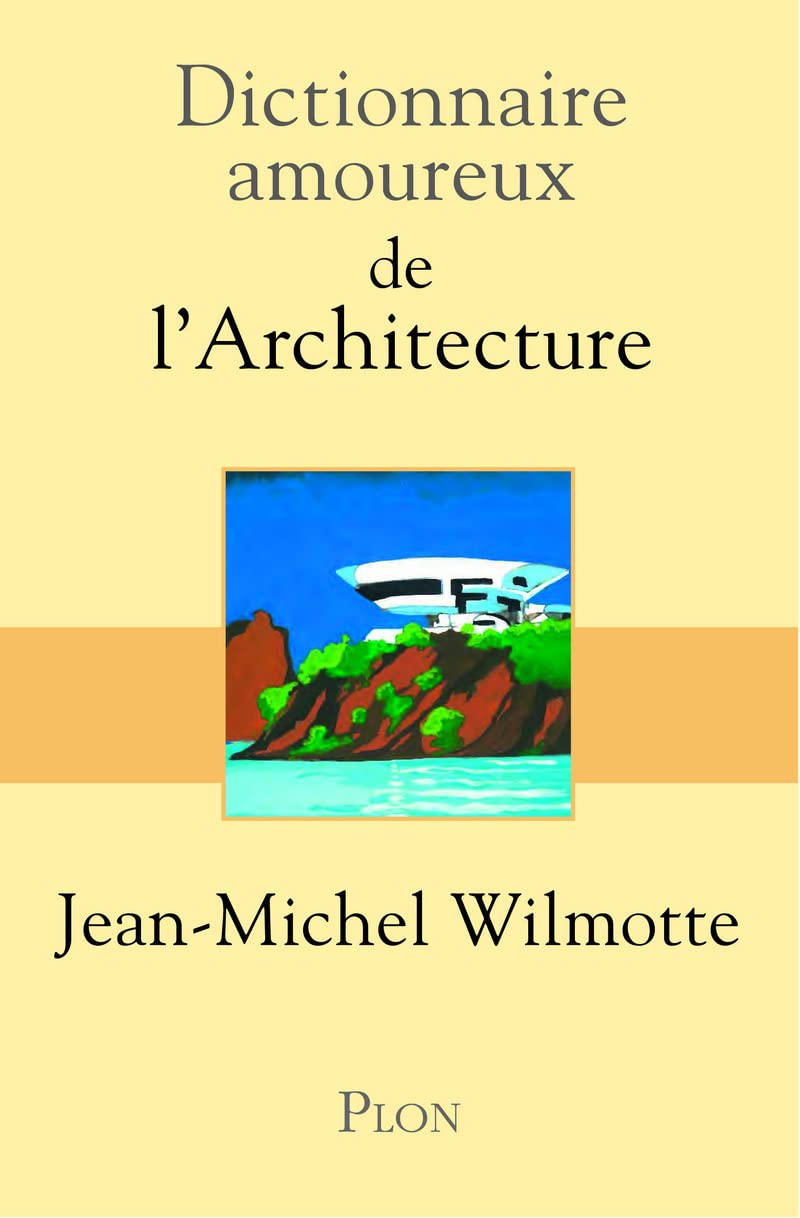 DICT AMOUREUX DE L'ARCHITECTUR
