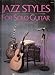 Jazz Styles for Solo Guitar
