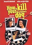 How to Kill Your Neighbor's Dog