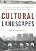 Cultural Landscapes: Balancing Nature and Heritage in Preservation Practice