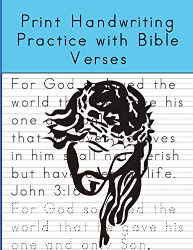 Print Handwriting Practice with Bible Verses: Print Handwriting Workbook for Teens and Adults while Learning Bible Verses (English Edition)