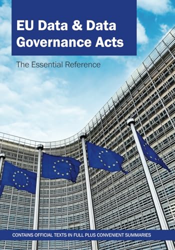 Eu Data And Data Governance Acts: The Essential Reference