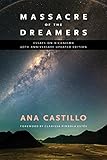 Massacre of the Dreamers: Essays on Xicanisma