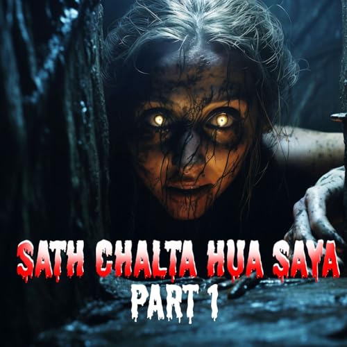 Horror Story - Sath chalta hua saaya - Part 1