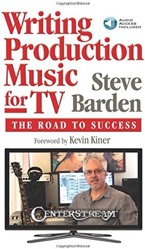 Writing Production Music for TV: The Road to Success (Book/Online Audio)