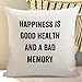 Housse de coussin en satin avec inscription « Happiness Is Good Health And A Bad Memory » - Blanc - Taille XL - 24 cm x 24 cm