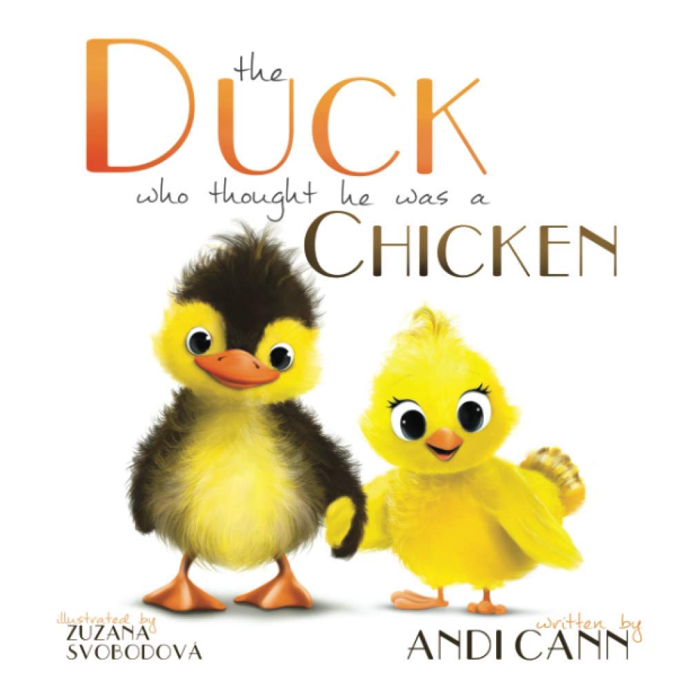 The Duck Who Thought He Was a Chicken (Critter Creek Farm)
