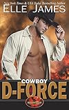 Cowboy D-Force (Brotherhood Protectors) (Volume 4)