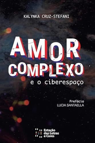 Amor complexo e o ciberespaço